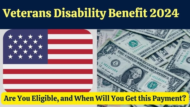 Veterans Disability Benefit 2024 
