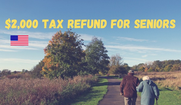 $2,000 Tax Refund for Seniors 