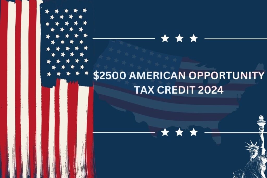 $2500 American Opportunity Tax Credit 